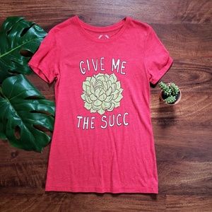 🛍3 for 25🛍Teepublic "Give Me The Succ" Tee